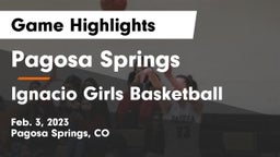 Pagosa Springs  vs Ignacio  Girls Basketball Game Highlights - Feb. 3, 2023