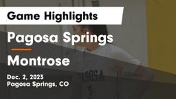 Pagosa Springs  vs Montrose  Game Highlights - Dec. 2, 2023