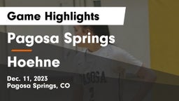 Pagosa Springs  vs Hoehne  Game Highlights - Dec. 11, 2023