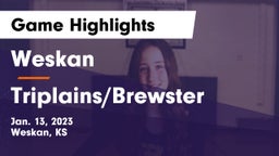 Weskan  vs Triplains/Brewster  Game Highlights - Jan. 13, 2023