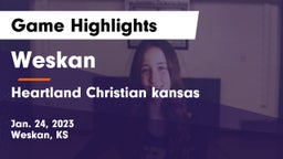 Weskan  vs Heartland Christian kansas Game Highlights - Jan. 24, 2023