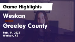 Weskan  vs Greeley County  Game Highlights - Feb. 14, 2023