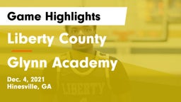 Liberty County  vs Glynn Academy  Game Highlights - Dec. 4, 2021