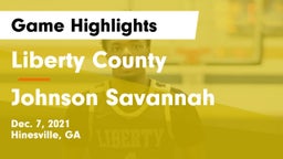 Liberty County  vs Johnson Savannah Game Highlights - Dec. 7, 2021
