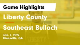 Liberty County  vs Southeast Bulloch  Game Highlights - Jan. 7, 2022