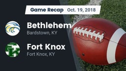 Recap: Bethlehem  vs. Fort Knox  2018