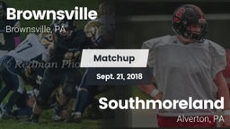 Matchup: Brownsville vs. Southmoreland  2018