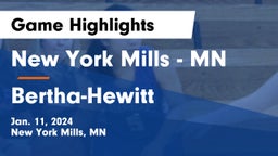 New York Mills  - MN vs Bertha-Hewitt  Game Highlights - Jan. 11, 2024