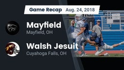 Recap: Mayfield  vs. Walsh Jesuit  2018