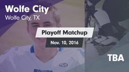 Matchup: Wolfe City vs. TBA 2016