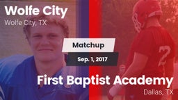 Matchup: Wolfe City vs. First Baptist Academy 2017