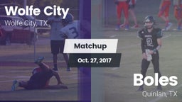 Matchup: Wolfe City vs. Boles  2017