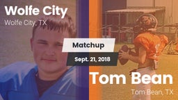 Matchup: Wolfe City vs. Tom Bean  2018