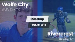 Matchup: Wolfe City vs. Rivercrest  2018