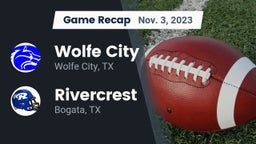 Recap: Wolfe City  vs. Rivercrest  2023