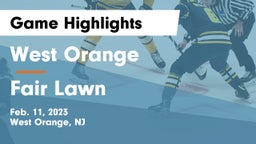 West Orange  vs Fair Lawn  Game Highlights - Feb. 11, 2023