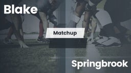 Matchup: Blake vs. Springbrook  2016