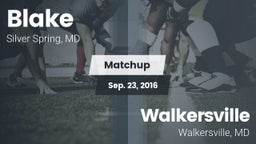Matchup: Blake vs. Walkersville  2016