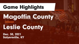 Magoffin County  vs Leslie County  Game Highlights - Dec. 30, 2021