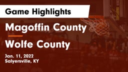 Magoffin County  vs Wolfe County  Game Highlights - Jan. 11, 2022
