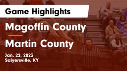 Magoffin County  vs Martin County  Game Highlights - Jan. 22, 2023