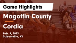Magoffin County  vs Cordia Game Highlights - Feb. 9, 2023