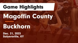 Magoffin County  vs Buckhorn  Game Highlights - Dec. 21, 2023