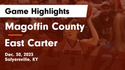 Magoffin County  vs East Carter  Game Highlights - Dec. 30, 2023