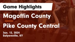 Magoffin County  vs Pike County Central  Game Highlights - Jan. 12, 2024