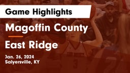 Magoffin County  vs East Ridge Game Highlights - Jan. 26, 2024
