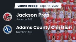 Recap: Jackson Prep  vs. Adams County Christian  2020