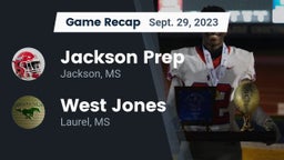 Recap: Jackson Prep  vs. West Jones  2023