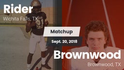 Matchup: Rider  vs. Brownwood  2018