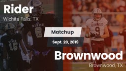 Matchup: Rider  vs. Brownwood  2019