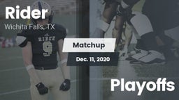 Matchup: Rider  vs. Playoffs 2020