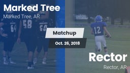 Matchup: Marked Tree vs. Rector  2018