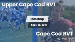 Matchup: Upper Cape Cod RVT vs. Cape Cod RVT  2018