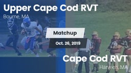 Matchup: Upper Cape Cod RVT vs. Cape Cod RVT  2019