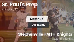 Matchup: St. Paul's Prep vs. Stephenville FAITH Knights 2017