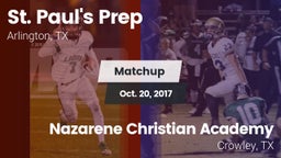 Matchup: St. Paul's Prep vs. Nazarene Christian Academy  2017