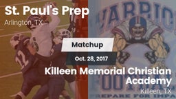 Matchup: St. Paul's Prep vs. Killeen Memorial Christian Academy 2017