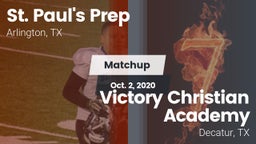 Matchup: St. Paul's Prep vs. Victory Christian Academy 2020