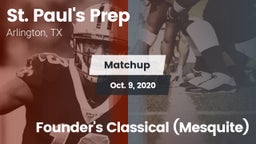 Matchup: St. Paul's Prep vs. Founder's Classical (Mesquite) 2020