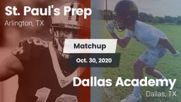 Matchup: St. Paul's Prep vs. Dallas Academy  2020