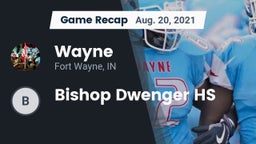 Recap: Wayne  vs. Bishop Dwenger HS 2021