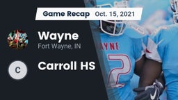 Recap: Wayne  vs. Carroll HS 2021