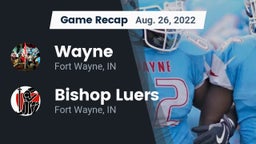 Recap: Wayne  vs. Bishop Luers  2022