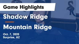 Shadow Ridge  vs Mountain Ridge  Game Highlights - Oct. 7, 2020