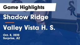 Shadow Ridge  vs Valley Vista H. S. Game Highlights - Oct. 8, 2020