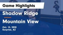 Shadow Ridge  vs Mountain View  Game Highlights - Oct. 13, 2020